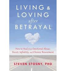living &  loving after betrayal