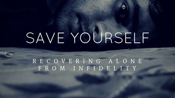 Recovering Alone from Infidelity